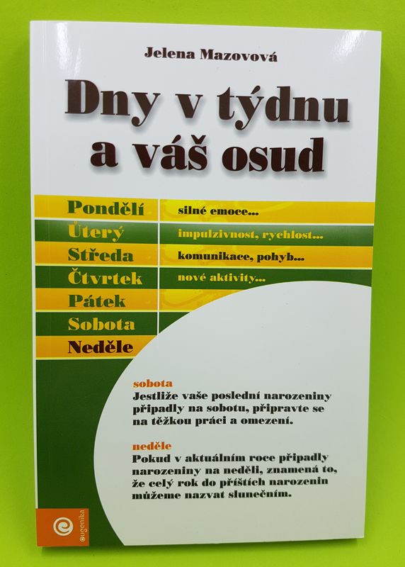 Dny v týdnu a váš osud